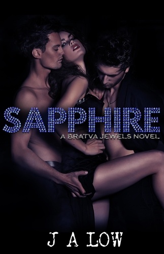 Sapphire. Bratva Jewels Book 1