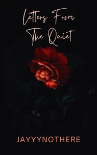 Letters From The Quiet