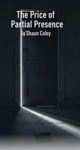 The Price of Partial Presence