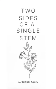 Two Sides of a Single Stem