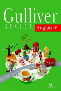 Jaana Rikala-Boyer et Michel Viel - Anglais 6eme Gulliver Street.