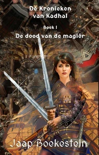 De kronieken van Kadhal 1: De dood van de magiër