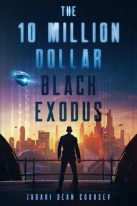 The 10 Million Dollar Black Exodus