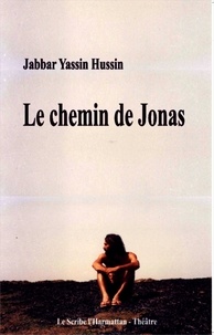 Jabbar Yassin Hussin - Le chemin de Jonas.