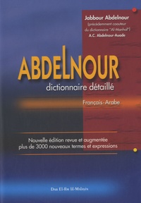 Jabbour Abdelnour - Abdelnour - Dictionnaire détaillé français-arabe.