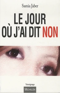 Le jour où j'ai dit non