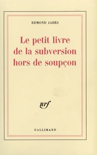 Le Petit livre de la subversion hors de soupçon