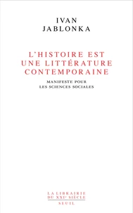 L'Histoire est une littérature contemporaine