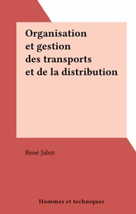 Organisation et gestion des transports et de la distribution