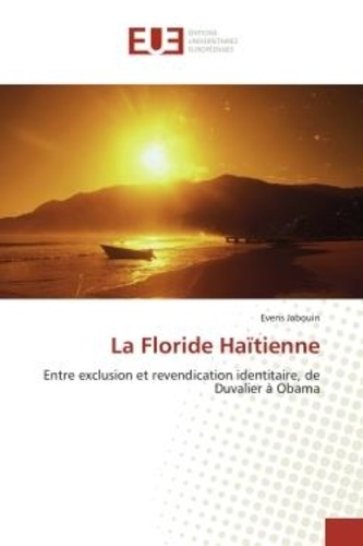 La floride haïtienne de Jabouin-e - Livre - Decitre