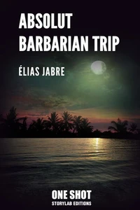 Absolut Barbarian Trip