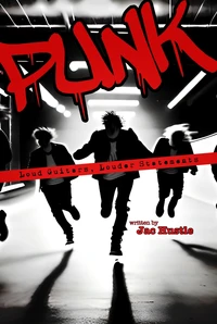 PUNK: Loud Guitars, Louder Statements