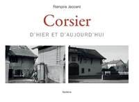 Corsier d'hier et d'aujourd'hui