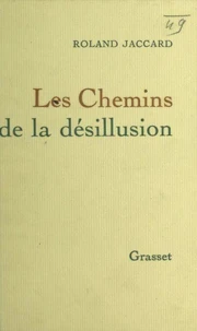 Les chemins de la désillusion