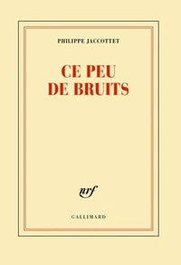 Ce peu de bruits