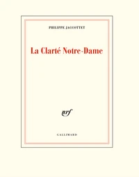 La clarté Notre-Dame