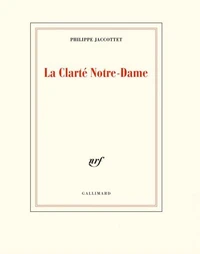 La clarté Notre-Dame