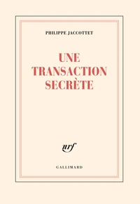 Une transaction secrète