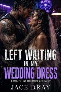 Left Waiting in My Wedding Dress