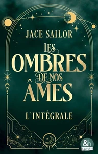 Les ombres de nos âmes - L'intégrale