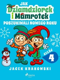 Jak Dziamdziorek i Mamrotek poszukiwali Nowego Roku