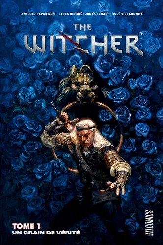 Un grain de vérité - The Witcher (comics), T1.