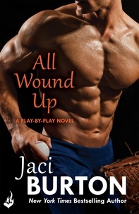 Jaci Burton - All Wound Up: Play-By-Play Book 10.
