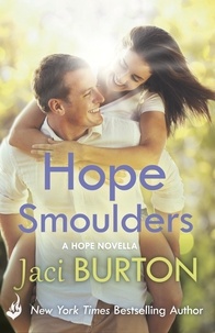 Jaci Burton - Hope Smoulders: A Hope Novella 0.5.