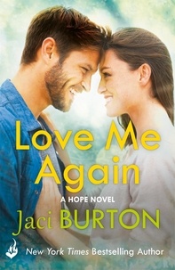 Jaci Burton - Love Me Again: Hope Book 7.