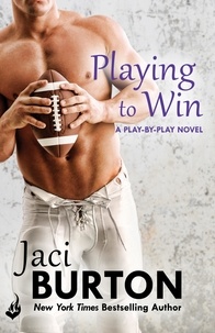 Jaci Burton - Playing To Win: Play-By-Play Book 4.