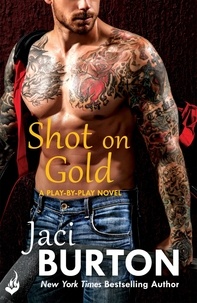 Jaci Burton - Shot On Gold: Play-By-Play Book 14.