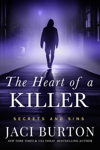  Jaci Burton - The Heart of a Killer - Secrets and Sins, #1.