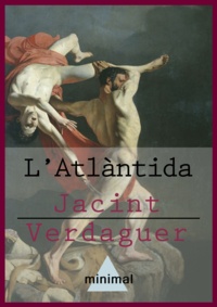 Jacint Verdaguer - L'Atlàntida.