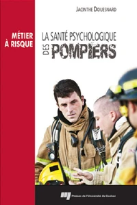 La santé psychologique des pompiers
