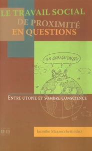 Le travail social de proximité en questions