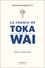 Le chemin de Toka Wai