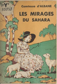 Jack Abeillé et  d'Albane - Les mirages du Sahara.