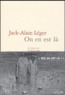 Jack-Alain Léger - On En Est La.