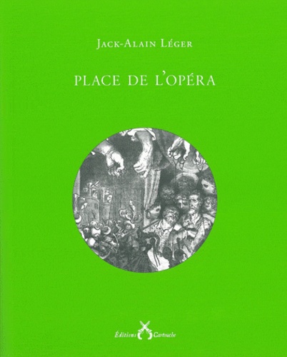 Jack-Alain Léger - Place de l'opéra.