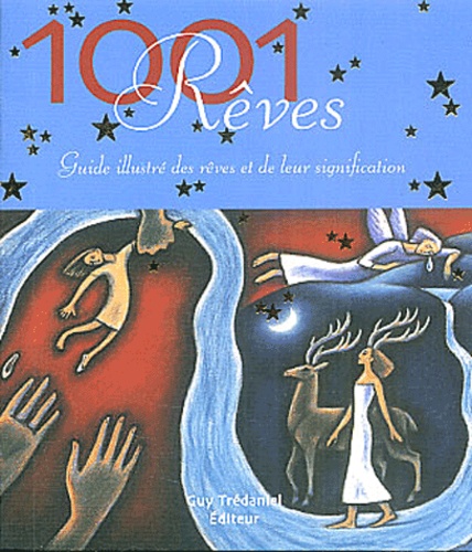 Jack Altman - 1001 Rêves - Guide illustré des rêves et de leur signification.