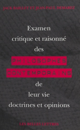 Examen critique et raisonné des philosophes contemporains, de leur vie, doctrines et opinions