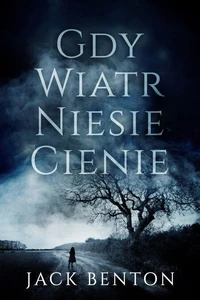 Gdy Wiatr Niesie Cienie
