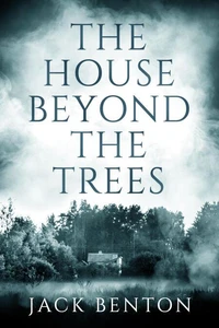 The House beyond the Trees