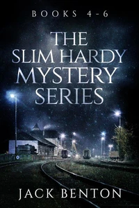 The Slim Hardy Mystery Series Books 4-6