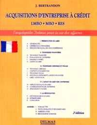 Jack Bertrandon - Acquisitions D'Entreprises A Credit. Lmbo, Mbo, Res, 2eme Edition 1989.