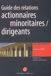 Guide Des Relations Actionnaires Minoritaires / Dirigeants