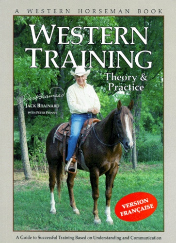 Jack Brainard - WESTERN TRAINING. - 1 ère méthode d'équitation western.