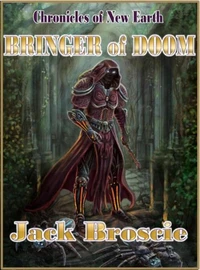 Chronicles of New Earth 1 Bringer of Doom
