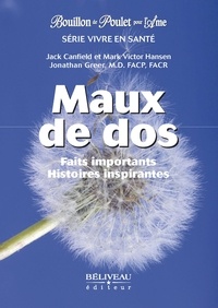  Jack Canfield et Mark Victor Hansen - Maux de dos - Faits importants, histoires inspirantes.