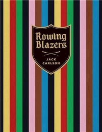 Jack Carlson - Rowing Blazers.